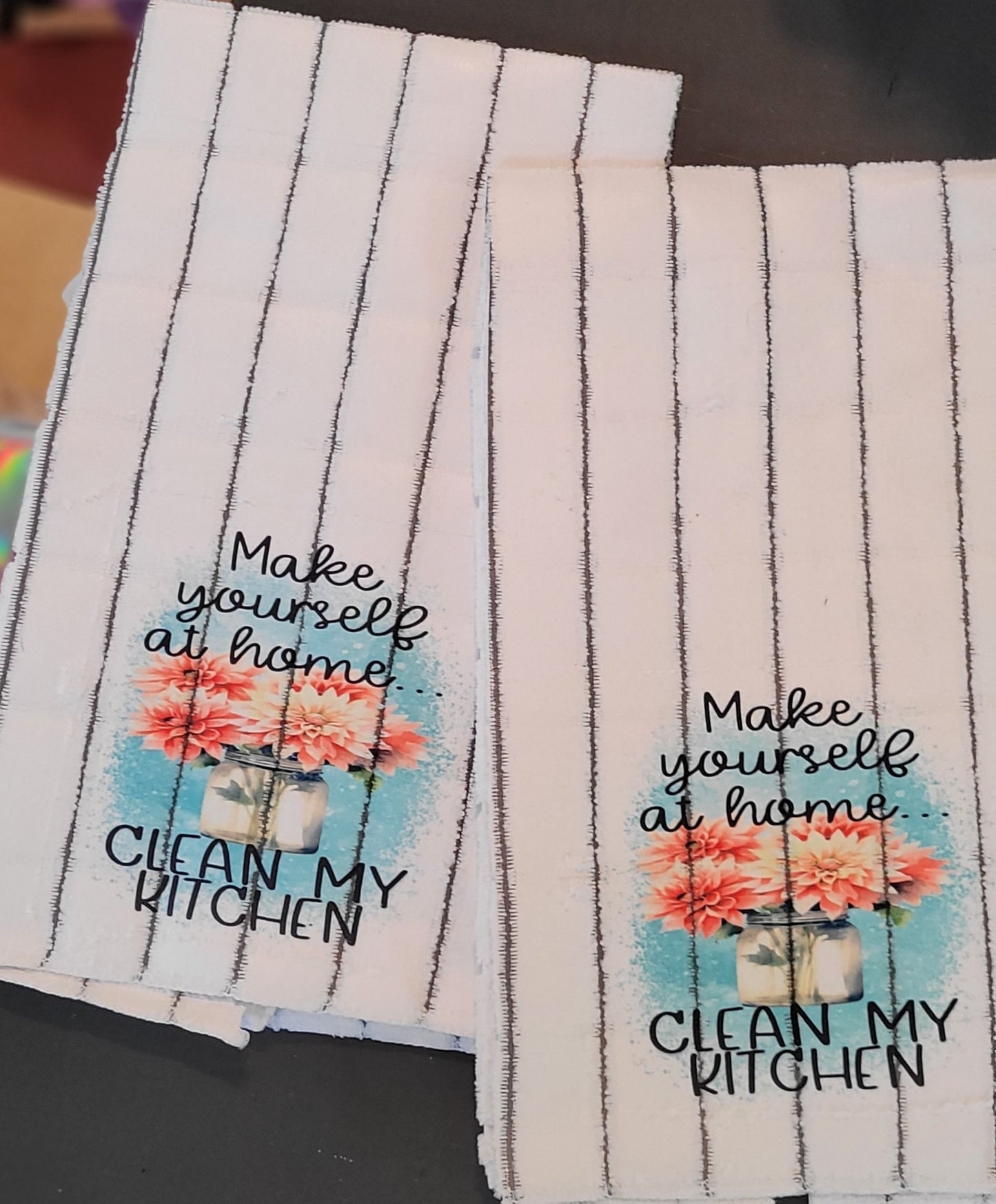 Make yourself at home clean my kitchen..Set of 2