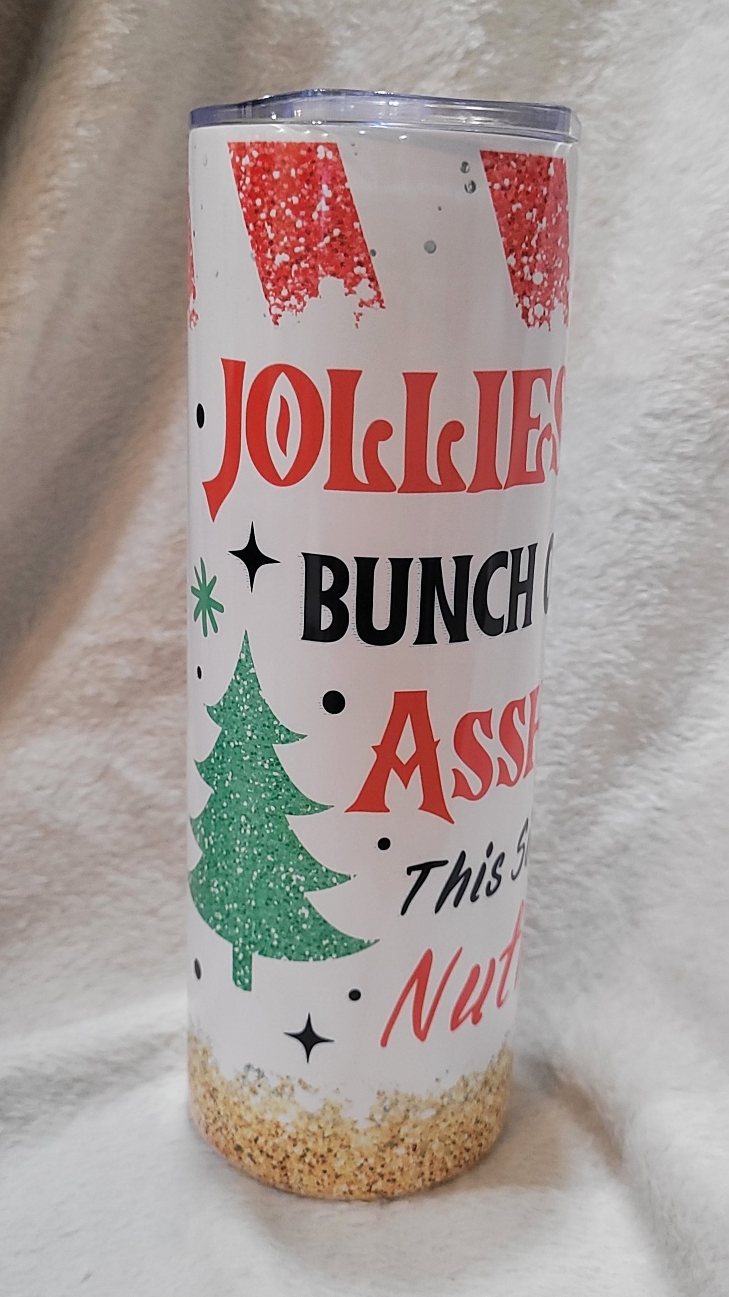 Jolliest Bunch of ***holes Tumbler
