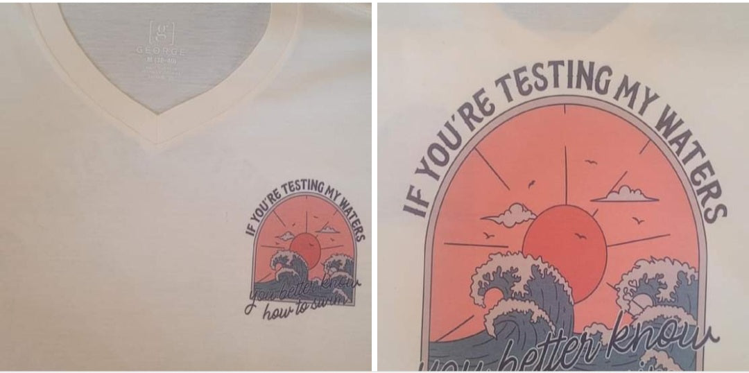 If You're Testing My Waters Vneck TSHIRT