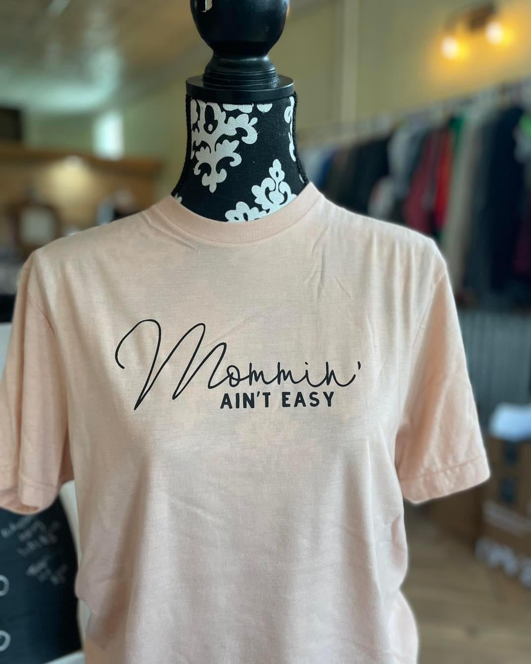 Mommin’ TSHIRT
