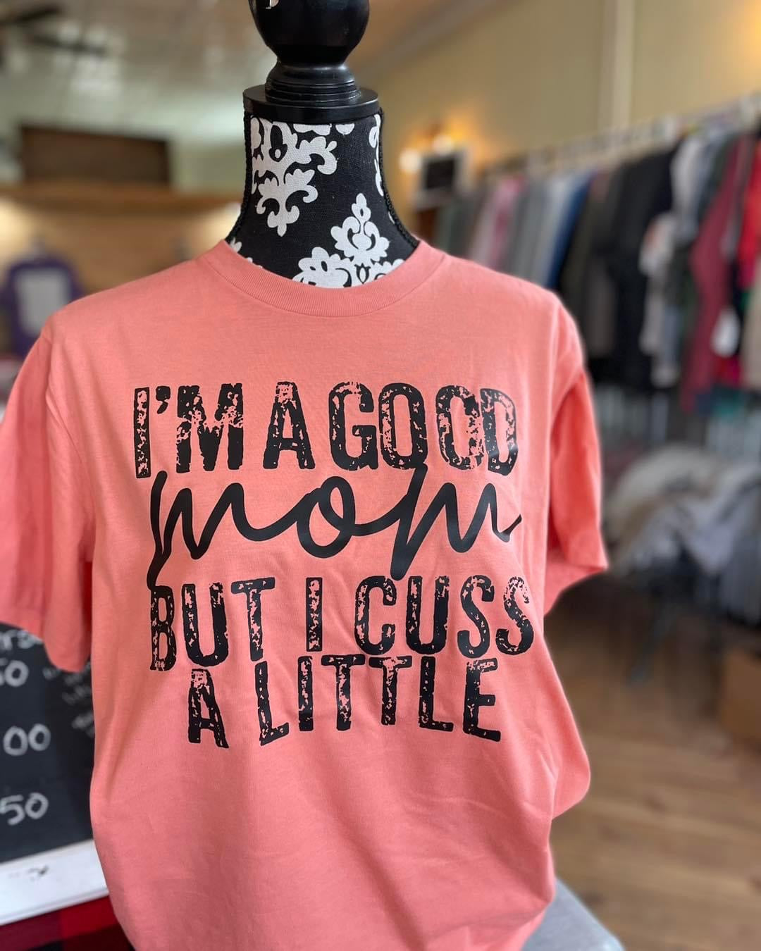 ‘Good Mom’ TSHIRT