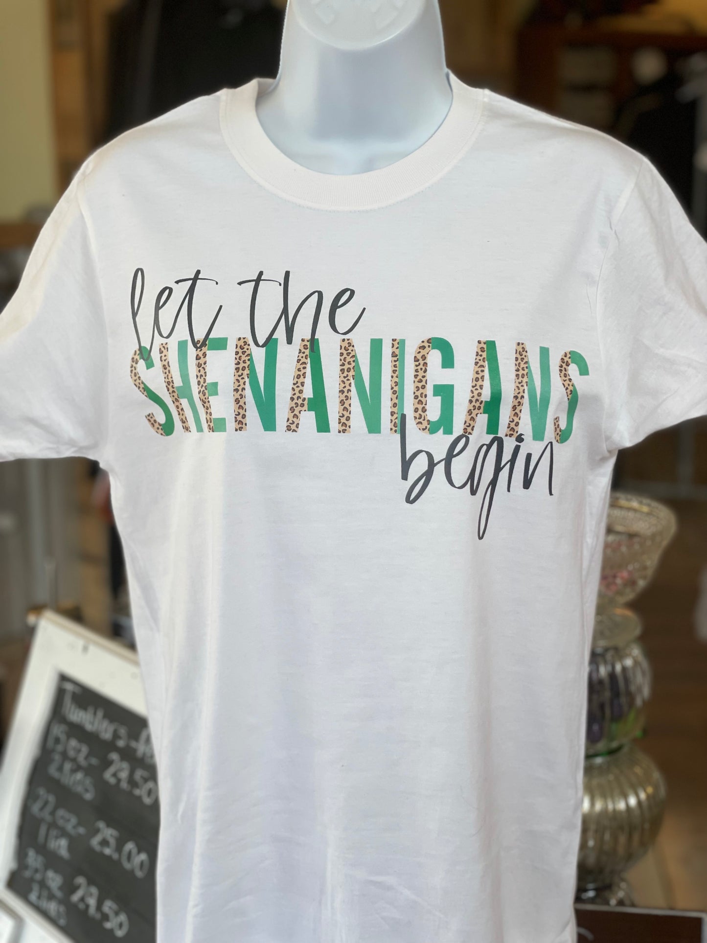 Let the Shenanigans Begin TSHIRT