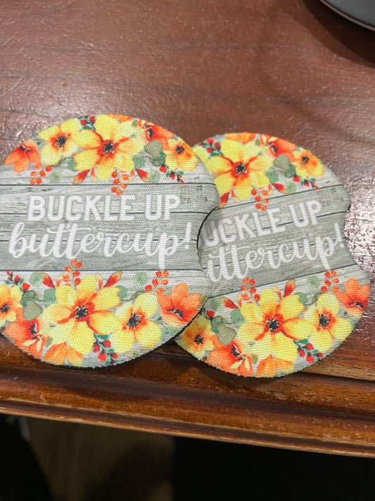 Buckle up Buttercup Car coasters
